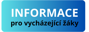 informace pro vycházející žáky k přijímacímu řízení na střední školy